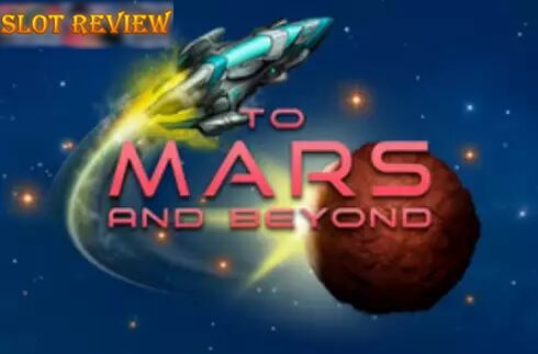 To Mars And Beyond Slot Review